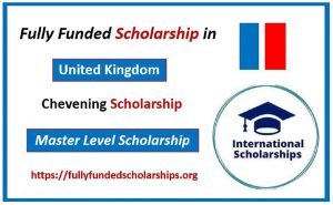 Chevening Fully Funded Scholarship for 2024