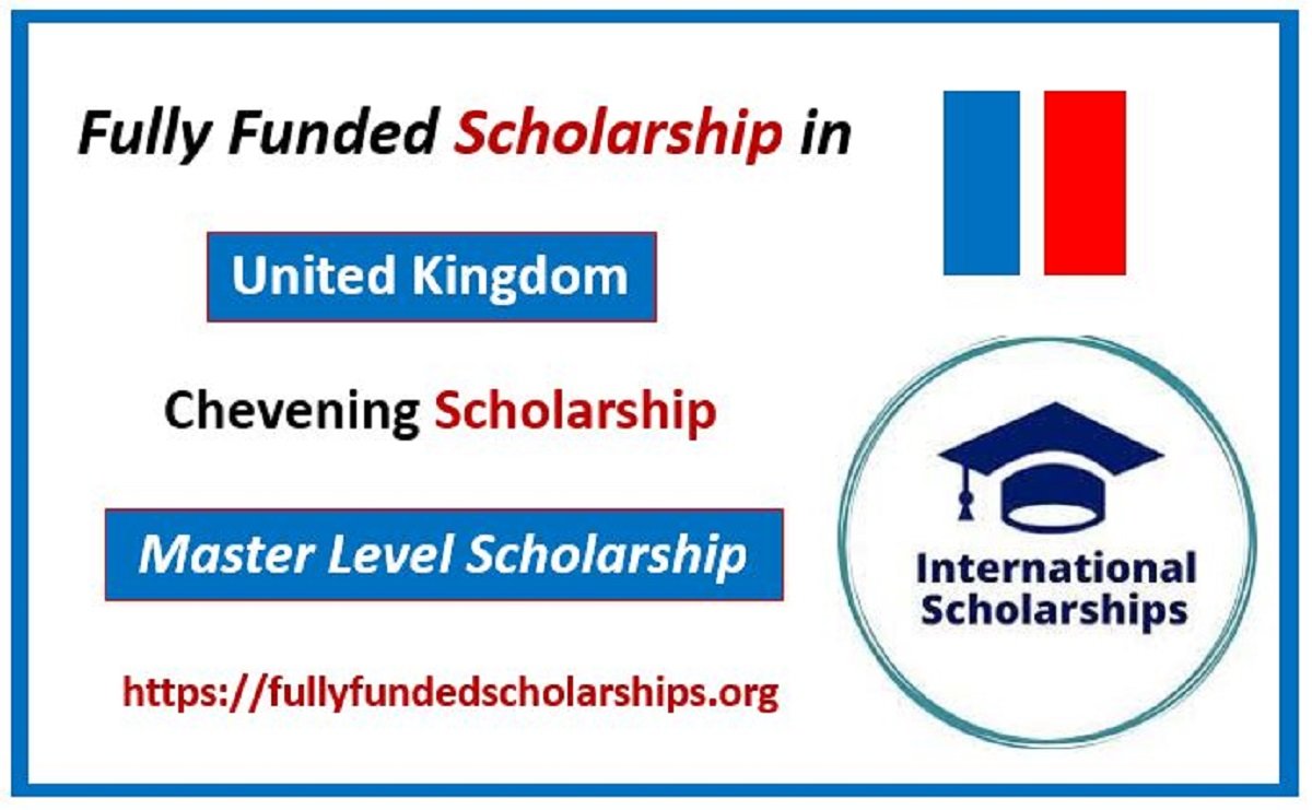 Chevening Fully Funded Scholarship for 2024