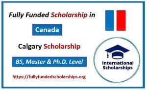 University of Calgary Fully Funded Scholarship for 2024