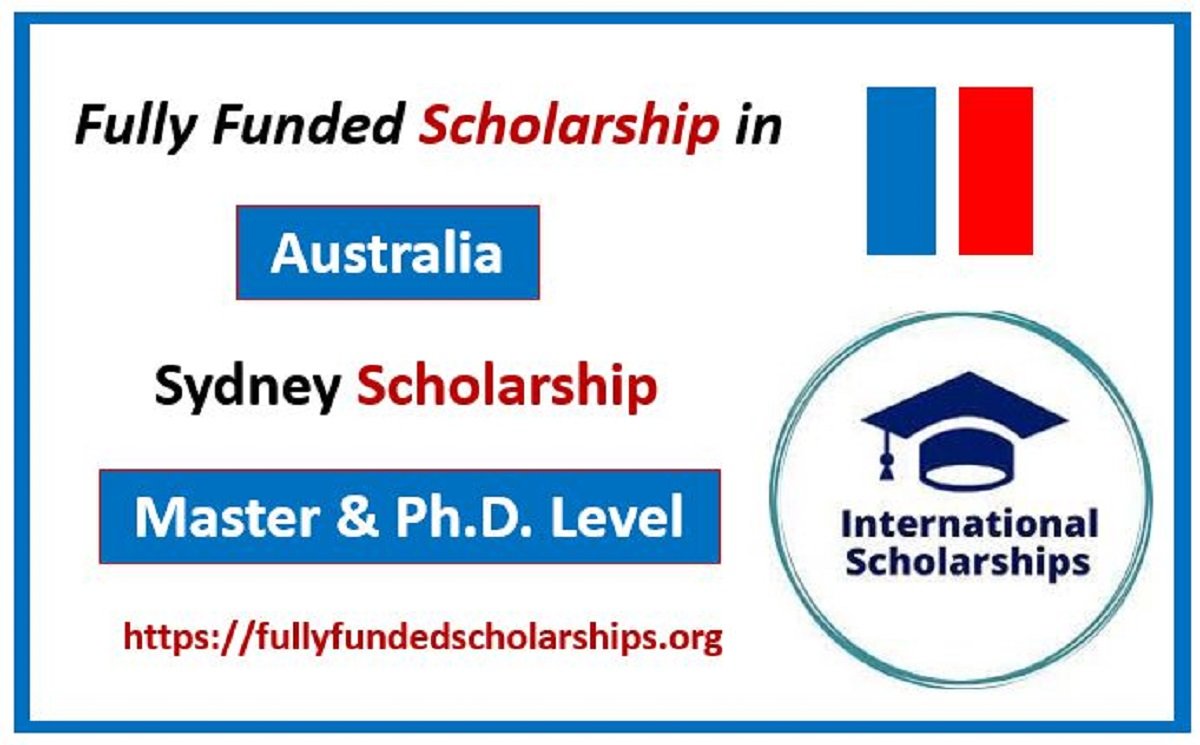 University of Sydney Fully Funded Scholarship for 2024