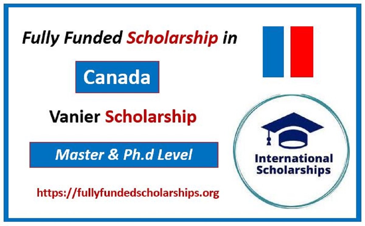 Vanier Canada Fully Funded Scholarship for 2024