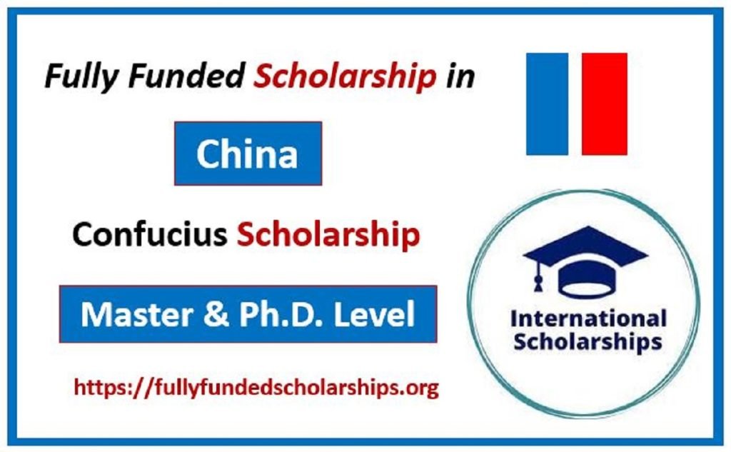 Confucius Institute Fully Funded Scholarship for 2024