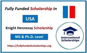 Knight Hennessy Fully Funded Scholarship for 2024