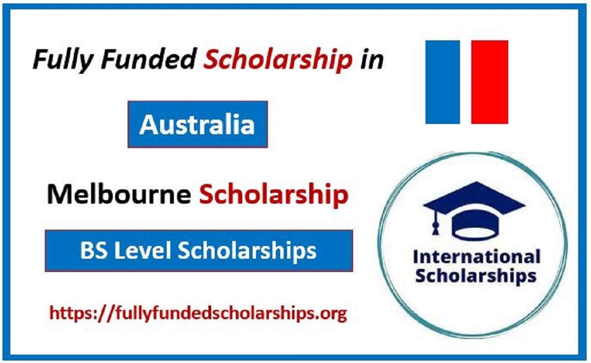 Melbourne Offers Fully Funded Scholarships for 2024