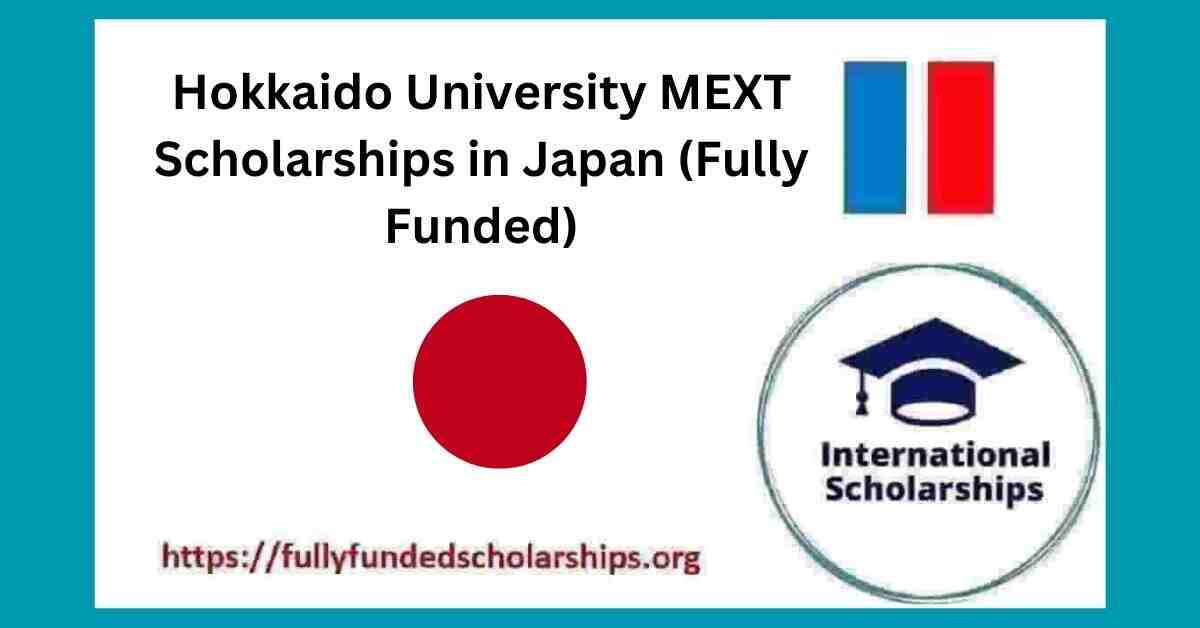 Hokkaido University MEXT Scholarships 2025 in Japan (Fully Funded)