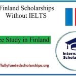 Finland Scholarships Without IELTS 2025 | Free Study in Finland