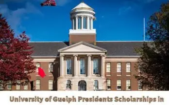 University of Guelph Presidents Scholarships 2025-26 in Canada (Funded)