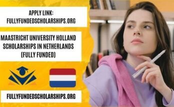 Maastricht University Holland Scholarships 2025 in Netherlands (Fully Funded)