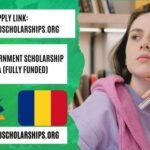 Romanian Government Scholarship 2025-26 in Romania (Fully Funded)